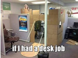 Image result for Office Fun Desk Meme