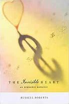 Image result for The Invisible Heart an Economic Romance