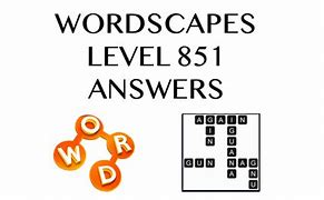 Image result for Wordscapes Level 851