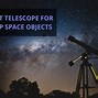 Image result for View through a Telescope