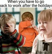 Image result for Not Working Friday Memes Funny Work