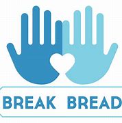 Image result for Break Bread
