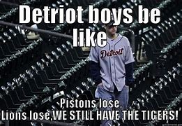 Image result for Detroit Tigers Meme