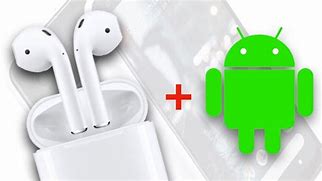 Image result for AirPods for Android