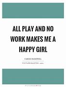 Image result for Happy Quotes for Work