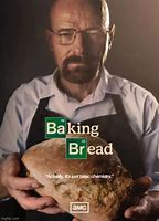 Image result for Baked Bread Meme