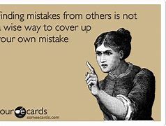 Image result for Covering Up Mistakes Meme