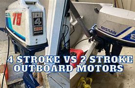 Image result for Difference in 2 Stroke and 4 Stroke Outboard