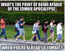 Image result for Cell Phone Use Meme