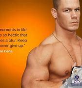 Image result for John Cena Never Give Up Quotes