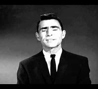 Image result for Rod Serling Twilight Zone Intro