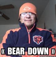 Image result for Bear Down Meme