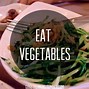 Image result for Vegetable Quotes