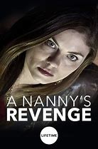 Image result for A Nanny's Revenge