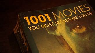 Image result for 1001 Films to Watch Before You Die