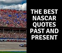 Image result for NASCAR Racing Quotes