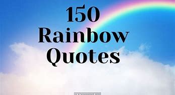 Image result for Rainbow Card Quotes