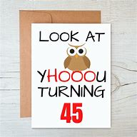 Image result for 45th Birthday Funny