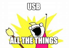 Image result for USB Port Meme