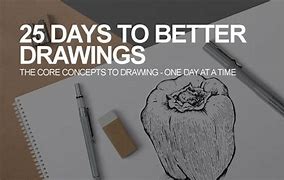 Image result for 25 Days to Better Drawings