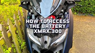 Image result for Xmax 300 Battery