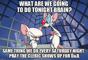 Image result for Pinky and the Brain Meme Jesus