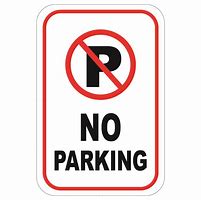 Image result for No-Parking Please Signs