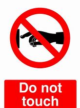 Image result for Do Not Touch Car Signs