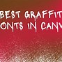 Image result for Graffiti Font Canva