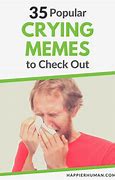 Image result for Memes About Crying