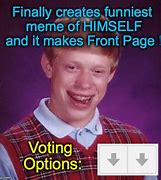 Image result for Pls Vote Meme