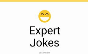 Image result for Supposed Expert Joke