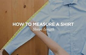 Image result for How to Measure Shirt Sleeve Length