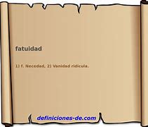 Image result for fatuidad