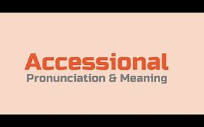 Image result for accesional