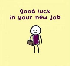 Image result for Best of Luck On Your New Job
