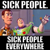 Image result for Everybody Getting Sick Meme