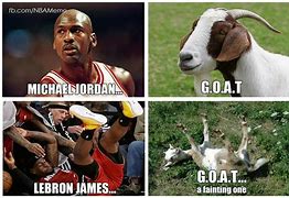Image result for LeBron James Goat Meme