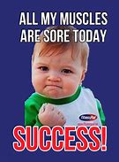 Image result for Working Out Sore Meme