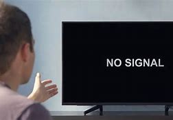 Image result for TV Has No Signal