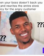 Image result for Angry Customer Meme