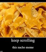 Image result for Nacho Cheese Meme