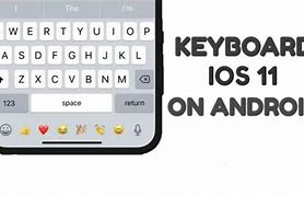 Image result for Android and iOS Keyboard