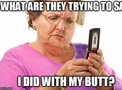 Image result for Meme Old People Using a Phone