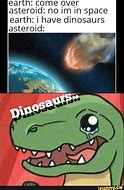 Image result for Dinosaur Comet Meme