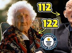 Image result for Oldest People Who Ever Lived