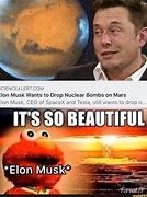 Image result for Elon Musk Mars Colony Meme