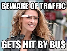 Image result for Google Smart Glasses Meme