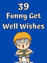 Image result for Get Well Humor