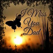 Image result for Miss You Dad